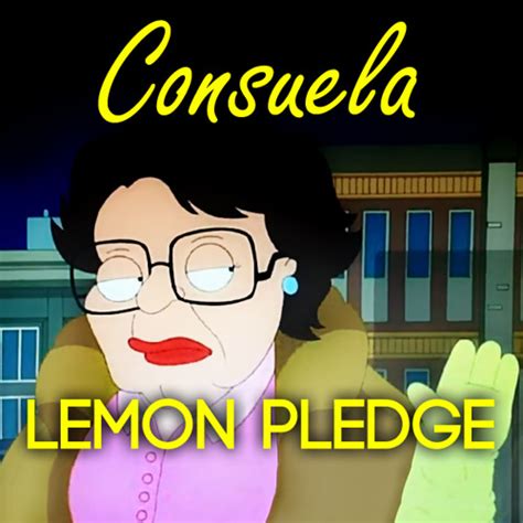 family guy no no no consuela|consuela family guy lemon pledge.